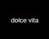 Dolce Vita