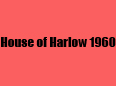 ¶ʱװ(House of Harlow 1960)